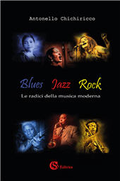 E-book, Blues jazz rock : le radici della musica moderna, CSA editrice