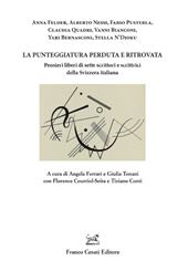 eBook, La punteggiatura perduta e ritrovata : pensieri liberi di sette scrittori e scrittrici della Svizzera italiana, 