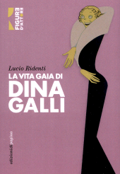 E-book, La vita gaia di Dina Galli : romanzo biografico, Edizioni di Pagina