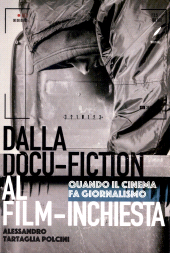 E-book, Dalla docu-fiction al film-inchiesta : quando il cinema fa giornalismo, WriteUp