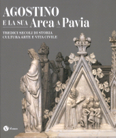 E-book, Agostino e la sua Arca a Pavia : tredici secoli di storia, cultura, arte e vita civile, Nomos