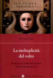 E-book, La molteplicità del volto : studi per la storia del ritratto dal XVI al XXI secolo, 