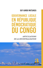 E-book, Gouvernance locale en République démocratique du Congo : Articulations de la décentralisation, Aundu Matsanza, Guy., Académia-EME éditions