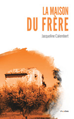 eBook, La maison du frère, Calembert, Jacqueline, Académia-EME éditions