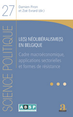 E-book, Le(s) néolibéralisme(s) en Belgique : Cadre macroéconomique, applications sectorielles et formes de résistance, Evrard, Zoé., Académia-EME éditions