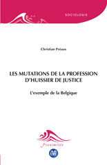 E-book, Les mutations de la profession d'huissier de justice : L'exemple de la Belgique, Académia-EME éditions