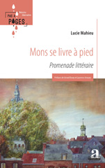 E-book, Mons se livre à pied, Mahieu, Lucie, Académia-EME éditions