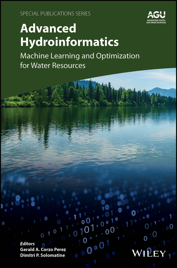 eBook, Advanced Hydroinformatics : Machine Learning and Optimization for Water Resources, American Geophysical Union
