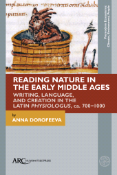 E-book, Reading Nature in the Early Middle Ages, Dorofeeva, Anna, Arc Humanities Press