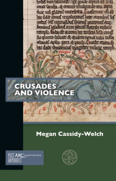 eBook, Crusades and Violence, Arc Humanities Press