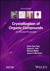 eBook, Crystallization of Organic Compounds : An Industrial Perspective, AIChe - American Institute of Chemical Engineers
