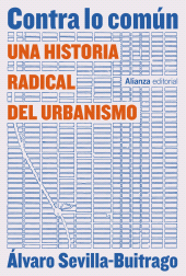 eBook, Contra lo común : Una historia radical del urbanismo, Alianza Editorial