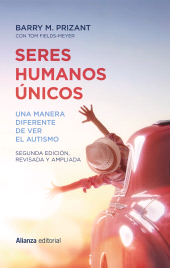 eBook, Seres humanos únicos : Una manera diferente de ver el autismo. Segunda edición, revisada y ampliada, Alianza Editorial