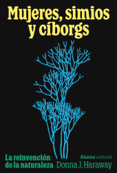 eBook, Mujeres, simios y cíborgs : La reinvención de la naturaleza, Alianza Editorial