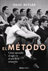 eBook, El Método : Cómo aprendió el siglo XX el arte de la actuación, Alianza Editorial