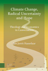 eBook, Climate Change, Radical Uncertainty and Hope : Theology and Economics in Conversation, Hasselaar, Jan Jorrit, Amsterdam University Press