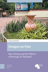 E-book, Designs on Pots : Ban Chiang and the Politics of Heritage in Thailand, Amsterdam University Press