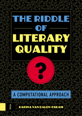 E-book, The Riddle of Literary Quality : A Computational Approach, van Dalen-Oskam, Karina, Amsterdam University Press