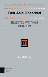 E-book, East Asia Observed : Selected Writings 1973-2021, Amsterdam University Press