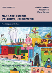 E-book, Narrare : l'oltre, l'altrove, l'altrimenti : per dialogare con le fiabe, Anthology Digital Publishing