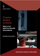 E-book, Il teatro dentro la storia : opere e voci dalle Torri Gemelle alla pandemia, Anthology Digital Publishing