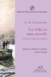 E-book, La vida es una novela : Escritos sobre literatura, Universidad de Antioquia