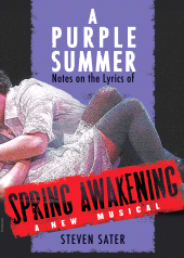 E-book, A Purple Summer : Notes on the Lyrics of Spring Awakening, Applause