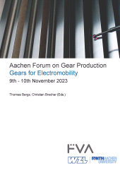 E-book, Aachen Forum on Gear Production -Gears for Electromobility. 9th - 10th November 2023, Apprimus Wissenschaftsverlag