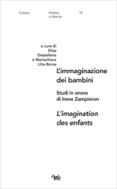 E-book, L'immaginazione dei bambini : studi in onore di Irene Zampieron = L'imagination des enfants, Aras edizioni