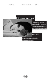 eBook, Donne in noir : le protagoniste della crime fiction contro la violenza e la discriminazione, Aras edizioni
