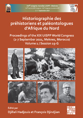 eBook, Historiographie des préhistoriens et paléontologues d'Afrique du Nord : Proceedings of the XIX UISPP World Congress (2-7 September 2021, Meknes, Morocco), Archaeopress