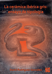 E-book, La cerámica ibérica gris : ensayo de tipología, Archaeopress