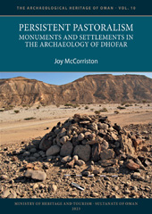 E-book, Persistent Pastoralism : Monuments and Settlements in the Archaeology of Dhofar, McCorriston, Joy., Archaeopress