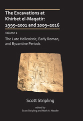 E-book, The Excavations at Khirbet el-Maqatir : The Late Hellenistic, Early Roman, and Byzantine Periods, Archaeopress