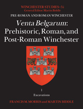 eBook, Venta Belgarum : Prehistoric, Roman, and Post-Roman Winchester, Morris, Francis M., Archaeopress