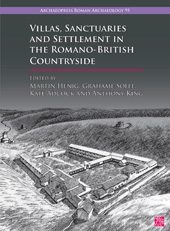 E-book, Villas, Sanctuaries and Settlement in the Romano-British Countryside : New Perspectives and Controversies, Archaeopress