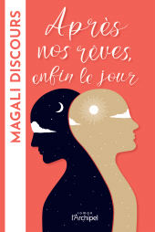 E-book, Après nos rêves, enfin le jour, L'Archipel