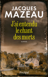E-book, J'ai entendu le chant des morts, L'Archipel