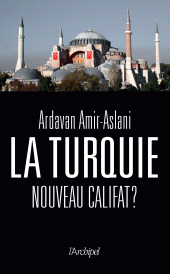 E-book, La Turquie, nouveau califat?, L'Archipel