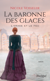 E-book, La baronne des glaces : L'orage et le feu, L'Archipel