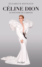 E-book, Céline Dion, le pouvoir de l'amour, L'Archipel