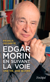 E-book, Edgar Morin, en suivant la voie, L'Archipel