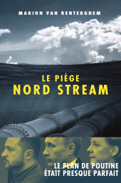 eBook, Le piège Nord stream, Van Renterghem, Marion, Éditions Les Arènes