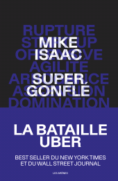 E-book, Supergonflé : La bataille Uber, Isaac, Mike, Éditions Les Arènes