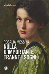 E-book, Nulla d'importante tranne i sogni, Arkadia