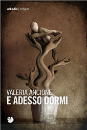 E-book, E adesso dormi, Arkadia