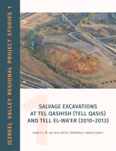 E-book, Salvage Excavations at Tel Qashish (Tell Qasis) and Tell el-Wa'er (2010-2013), Lockwood Press