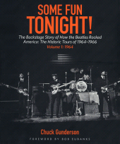 E-book, Some Fun Tonight!: The Backstage Story of How the Beatles Rocked America : The Historic Tours 1964-1966, Volume 1, Backbeat
