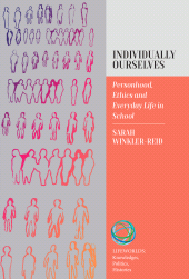 E-book, Individually Ourselves : Personhood, Ethics, and Everyday Life in School, Berghahn Books