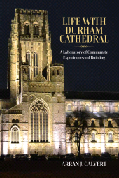 eBook, Life with Durham Cathedral : A Laboratory of Community, Experience and Building, Berghahn Books